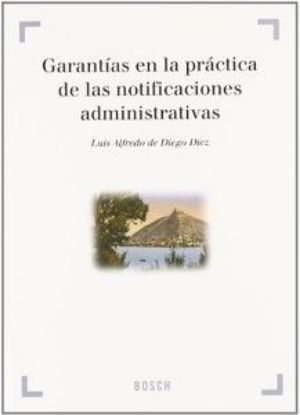 Imagen de Garantías en la práctica de las notificaciones administrativas