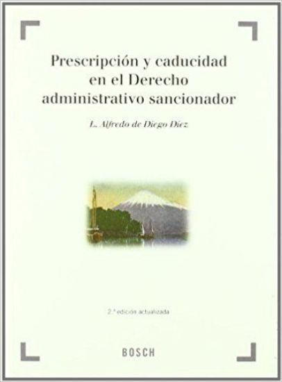 Imagen de Prescripción y caducidad en el Derecho administrativo sancionador