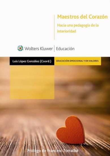 Imagen de Maestros del corazón. Hacia una pedagogía de la interioridad