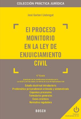 Imagen de El proceso monitorio en la Ley de enjuiciamiento civil. 4ª edición