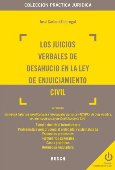 Imagen de Los juicios verbales de desahucio en la Ley de Enjuiciamiento Civil. 4ª edición