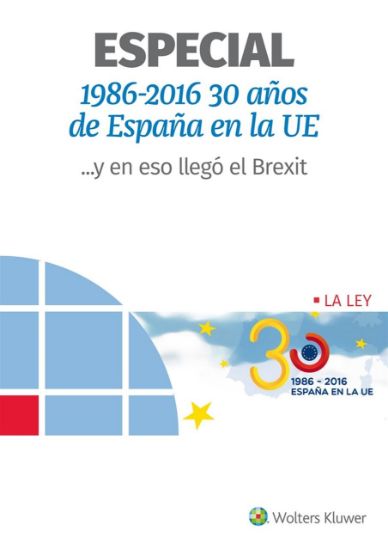 Imagen de ESPECIAL 1986-2016 30 AÑOS DE ESPAÑA EN LA UE Y EN ESO LLEGO EL BREXIT