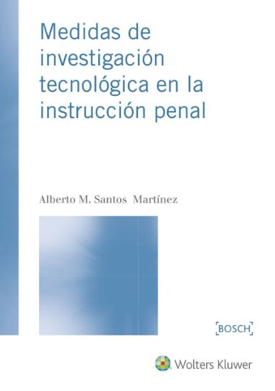 Imagen de Medidas de investigación tecnológica en la instrucción penal