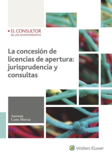 Imagen de La concesión de licencias de apertura: jurisprudencia y consultas