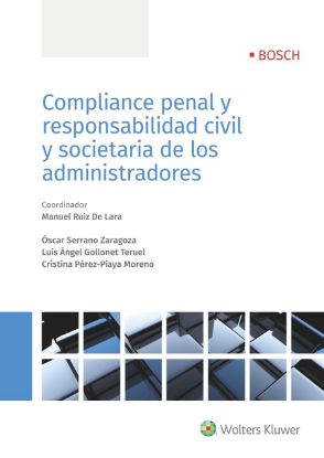 Imagen de Compliance penal y responsabilidad civil y societaria de los administradores