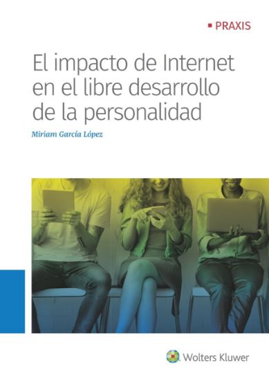 Imagen de El impacto de internet en el libre desarrollo de la personalidad