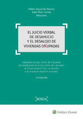 Imagen de El juicio verbal de desahucio y el desalojo de viviendas okupadas. 2ª Edición