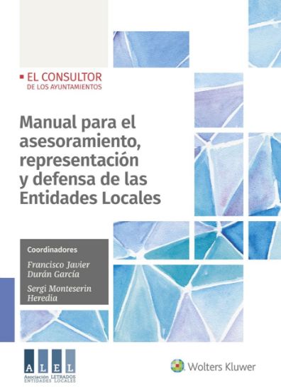 Imagen de Manual para el asesoramiento, representación y defensa de las Entidades Locales