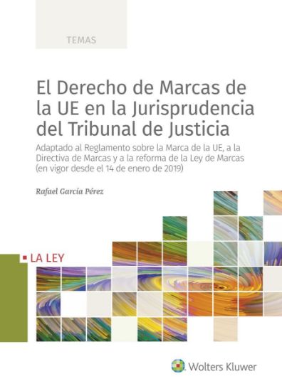 Imagen de El Derecho de Marcas de la UE en la Jurisprudencia del Tribunal de Justicia