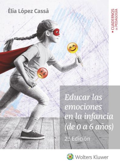 Imagen de Educar las emociones en la infancia (de 0 a 6 años) 2ª ed