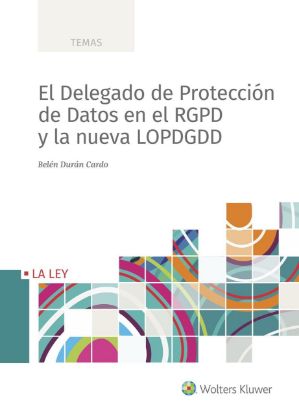 Imagen de El Delegado de Protección de Datos en el RGPD y la nueva LOPDGDD