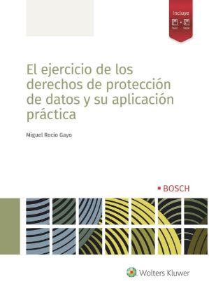 Imagen de El ejercicio de los derechos de protección de datos y su aplicación práctica