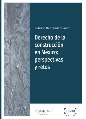 Imagen de Derecho de la construcción en México: perspectivas y retos