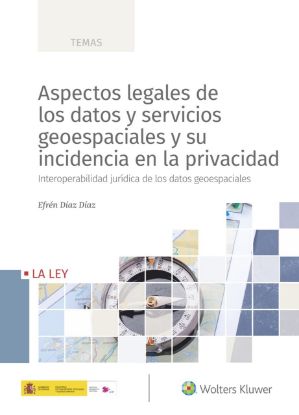 Imagen de Aspectos legales de los datos y servicios geoespaciales y su incidencia en la privacidad