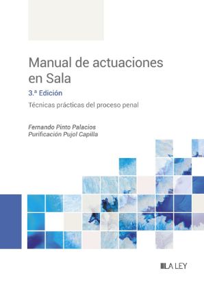 Imagen de Manual de actuaciones en Sala. Técnicas prácticas del proceso penal