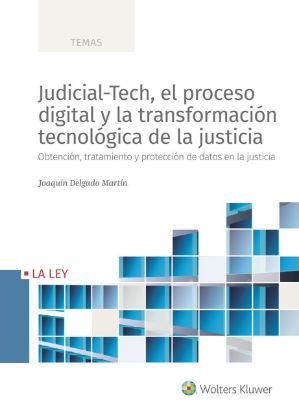 Imagen de Judicial-Tech, el proceso digital y la transformación tecnológica de la justicia
