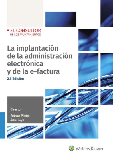 Imagen de La implantación de la administración electrónica y de la e-factura- 2ed