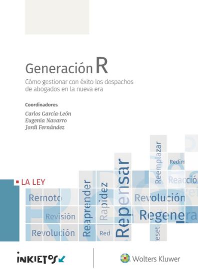 Imagen de Generación R. Cómo gestionar con éxito los despachos de abogados en la nueva era