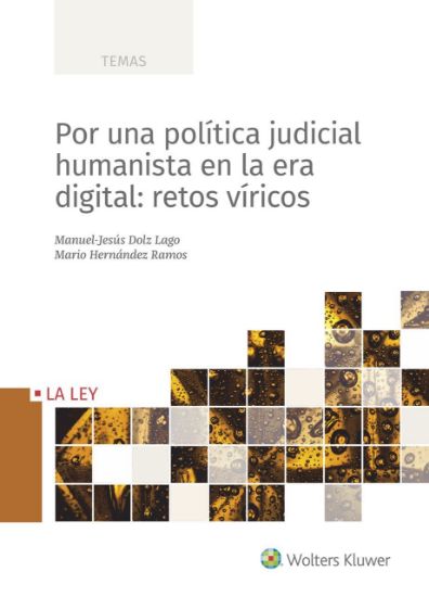 Imagen de Por una política judicial humanista en la era digital: retos víricos 