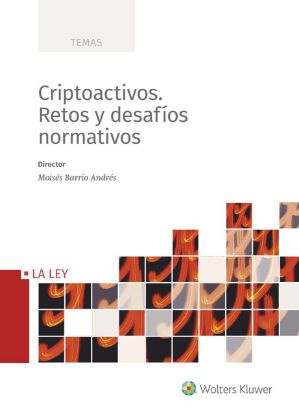 Imagen de Criptoactivos. Retos y desafíos normativos 