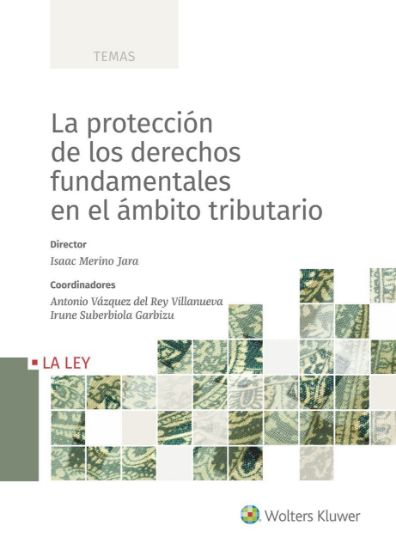 Imagen de La protección de los derechos fundamentales en el ámbito tributario