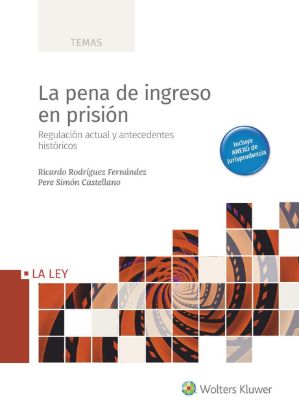 Imagen de La pena de ingreso en prisión
