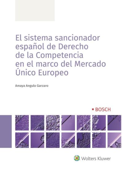 Imagen de El sistema sancionador español de derecho de la competencia en el marco del mercado único europeo