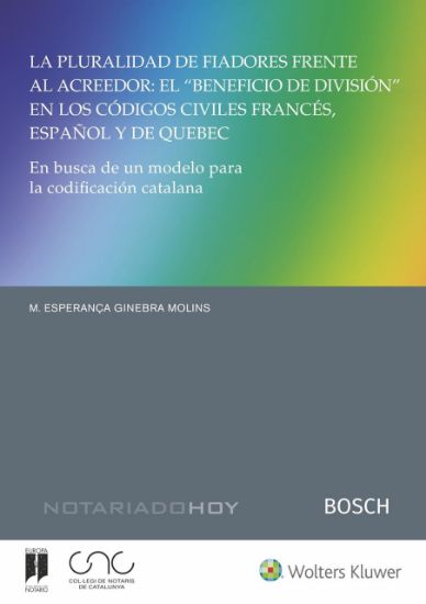 Imagen de La pluralidad de fiadores frente al acreedor: el “beneficio de división” en los códigos civiles francés, español y de Quebec