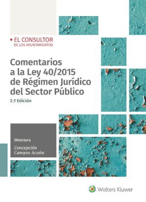 Imagen de Comentarios a la Ley 40/2015 de Régimen Jurídico del Sector Público (2.ª Edición)