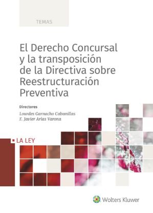 Imagen de El Derecho Concursal y la transposición de la Directiva sobre Reestructuración Preventiva