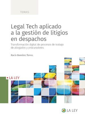 Imagen de Legal Tech aplicado a la gestión de litigios en despachos