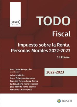 Imagen de Todo Fiscal. Impuesto sobre la Renta, Personas Morales 2022-2023. 3ª ed.