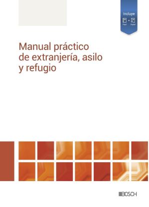 Imagen de Manual práctico de extranjería, asilo y refugio