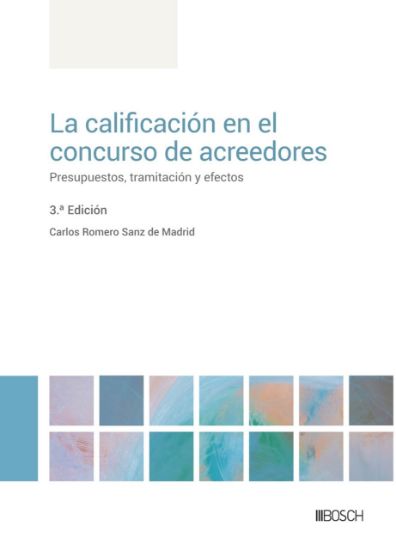 Imagen de La calificación en el concurso de acreedores (3.ª Edición)