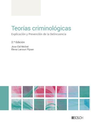 Imagen de Teorías criminológicas (2.ª Edición)