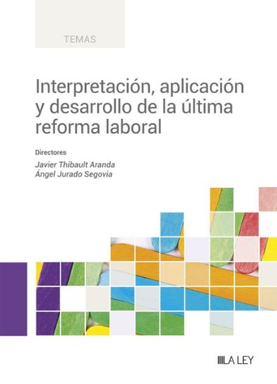 Imagen de Interpretación, aplicación y desarrollo de la última reforma laboral 