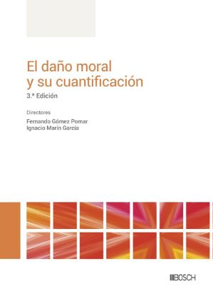 Imagen de El daño moral y su cuantificación (3.ª Ed.)