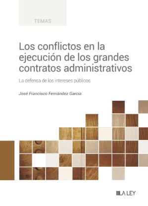 Imagen de Los conflictos en la ejecución de los grandes contratos administrativos