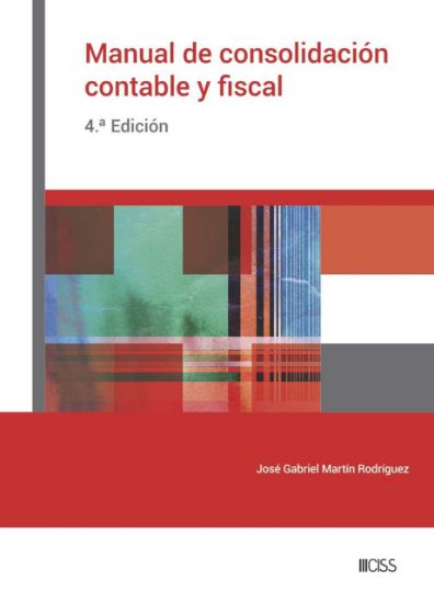 Imagen de Manual de consolidación contable y fiscal (4.ª Edición)