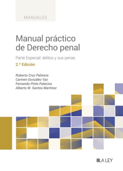 Imagen de Manual práctico de Derecho Penal: Parte Especial: delitos y sus penas