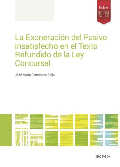 Imagen de La Exoneración del Pasivo insatisfecho en el Texto Refundido de la Ley Concursal