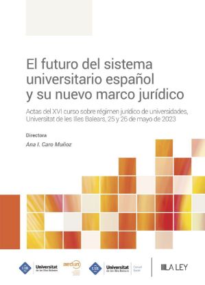 Imagen de El futuro del sistema universitario español y su nuevo marco jurídico