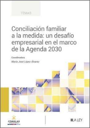 Imagen de Conciliación familiar a la medida: un desafío empresarial en el marco de la Agenda 2030