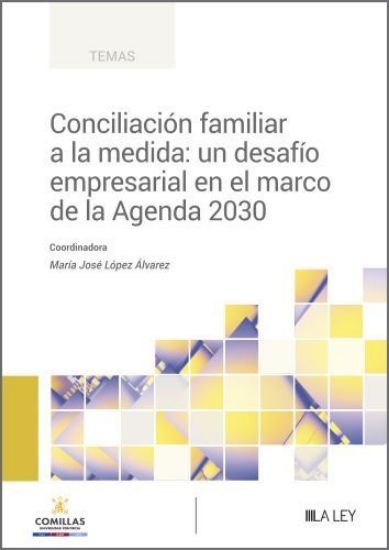 Imagen de Conciliación familiar a la medida: un desafío empresarial en el marco de la Agenda 2030