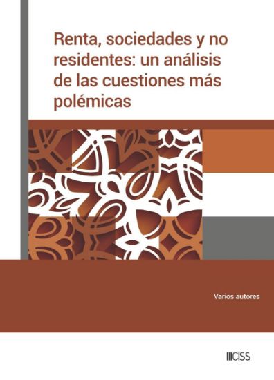 Imagen de Renta, sociedades y no residentes: un análisis de las cuestiones más polémicas