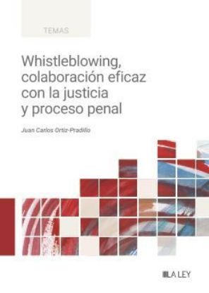 Imagen de Whistleblowing, colaboración eficaz con la justicia y proceso penal 