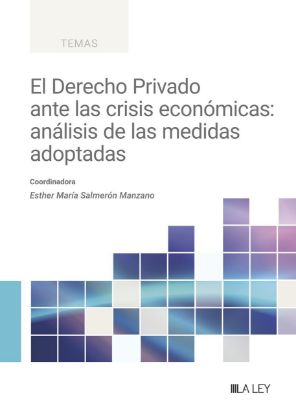 Imagen de El Derecho Privado ante las crisis económicas: análisis de las medidas adoptadas
