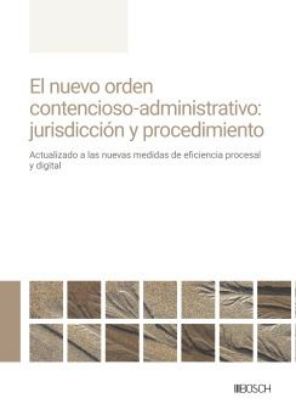 Imagen de El nuevo orden contencioso-administrativo: jurisdicción y procedimiento
