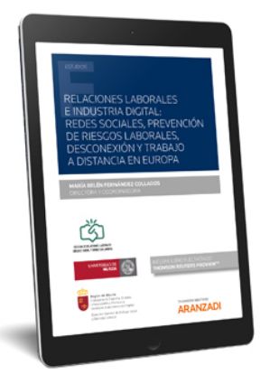 Imagen de Relaciones laborales e industria digital: redes sociales  prevención d e riesgos laborales  desconexión y trabajo a distancia en Europa