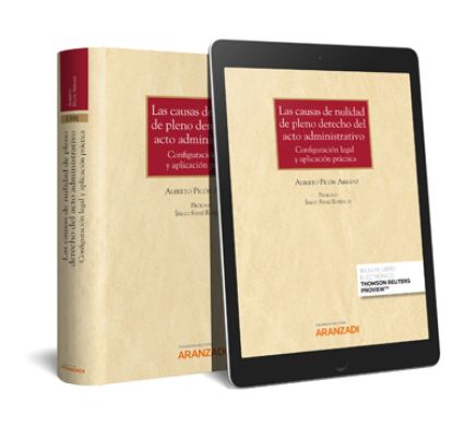 Imagen de Las causas de nulidad de pleno derecho del acto administrativo: config uración legal y aplicación práctica (Dúo)